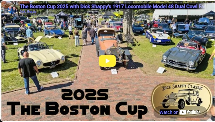 The Boston Cup 2025 with Dick Shappy's 1917 Locomobile Model 48 Dual Cowl Farnham & Nelson Sportif